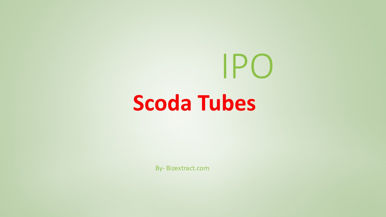 Scoda Tubes IPO