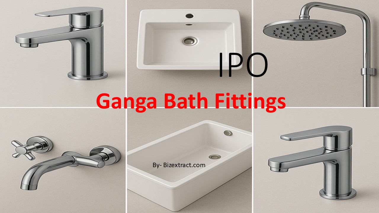 Ganga Bath Fittings IPO