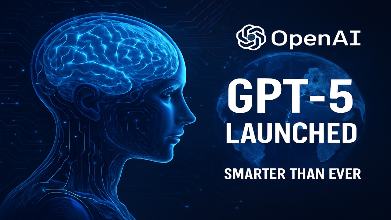 A futuristic digital image showing a glowing blue AI brain in a human-like head, with circuit patterns and the Earth in the background. The text reads “GPT‑5 Launched – Smarter Than Ever” along with the OpenAI logo.