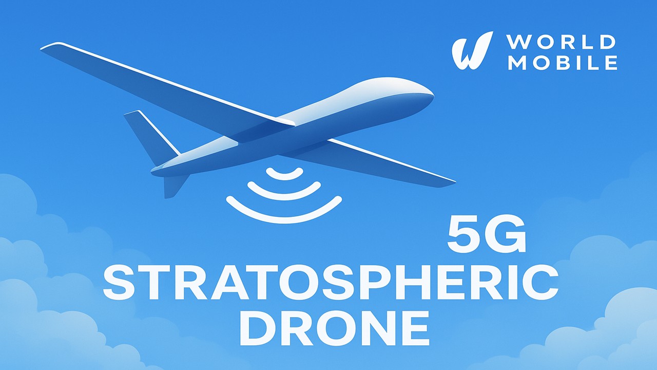 World Mobile Launches 5G Services via Stratospheric Drone – A Global First