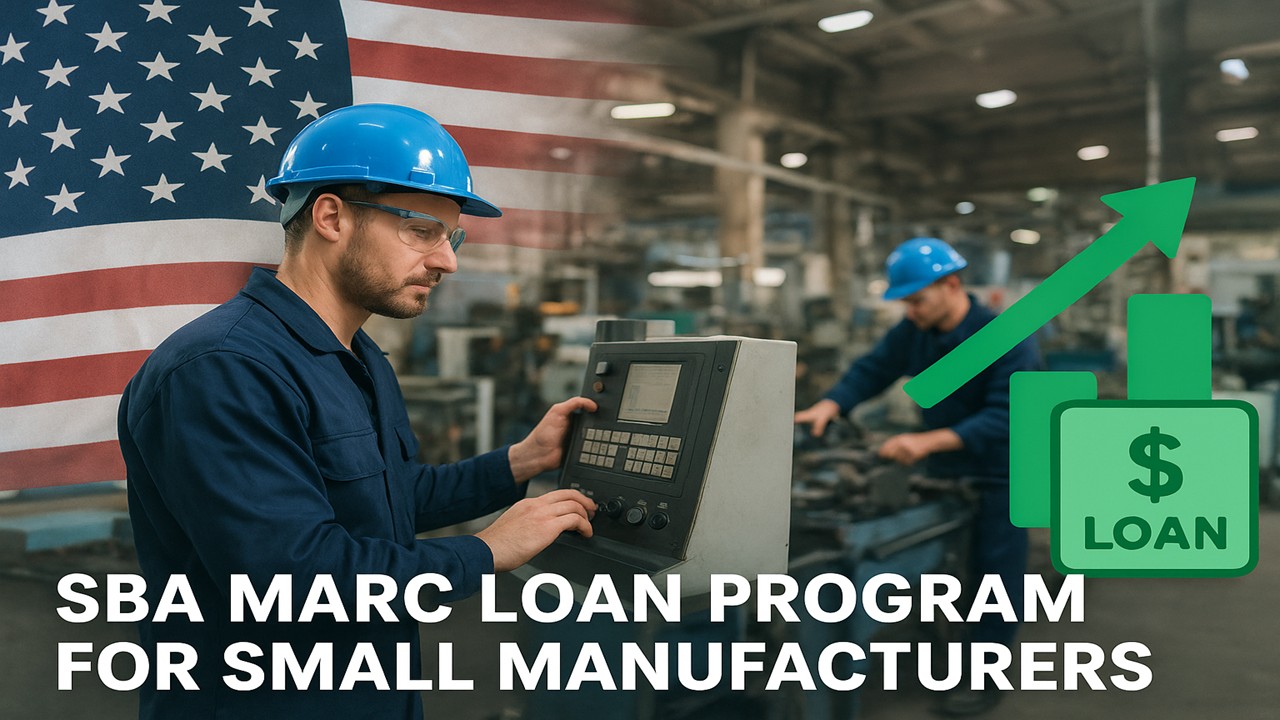 SBA Launches First-Ever MARC Loan Program for Small U.S. Manufacturers