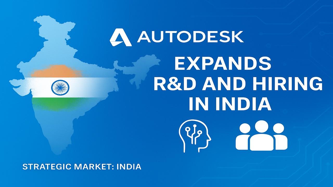 Autodesk Expands R&D and Hiring in India