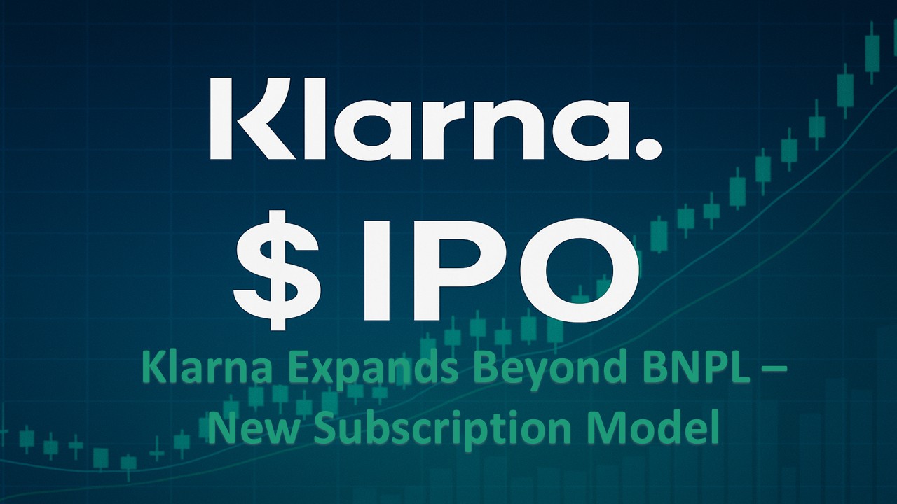 Klarna Plans $1.27 Billion IPO at $14 Billion Valuation