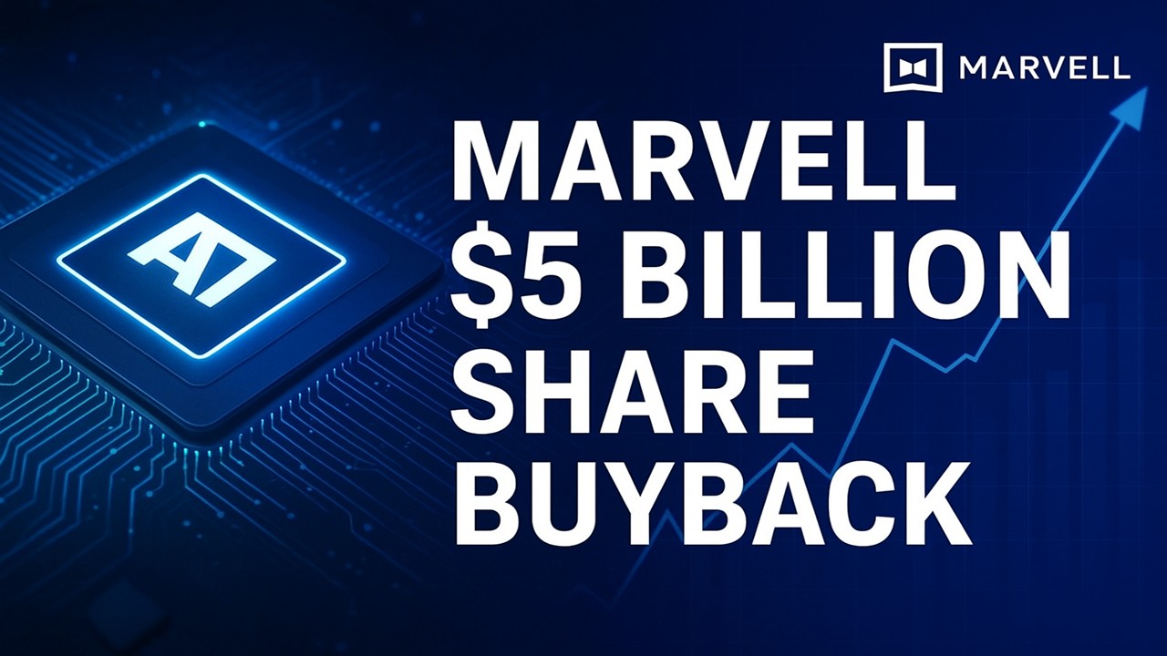 Marvell Announces $5 Billion Share Buyback Program