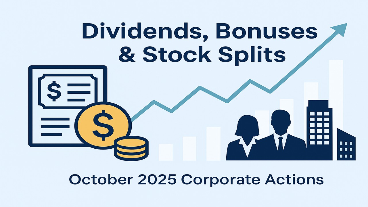 Dividends, Bonuses & Stock Splits: Key Corporate Actions in October 2025