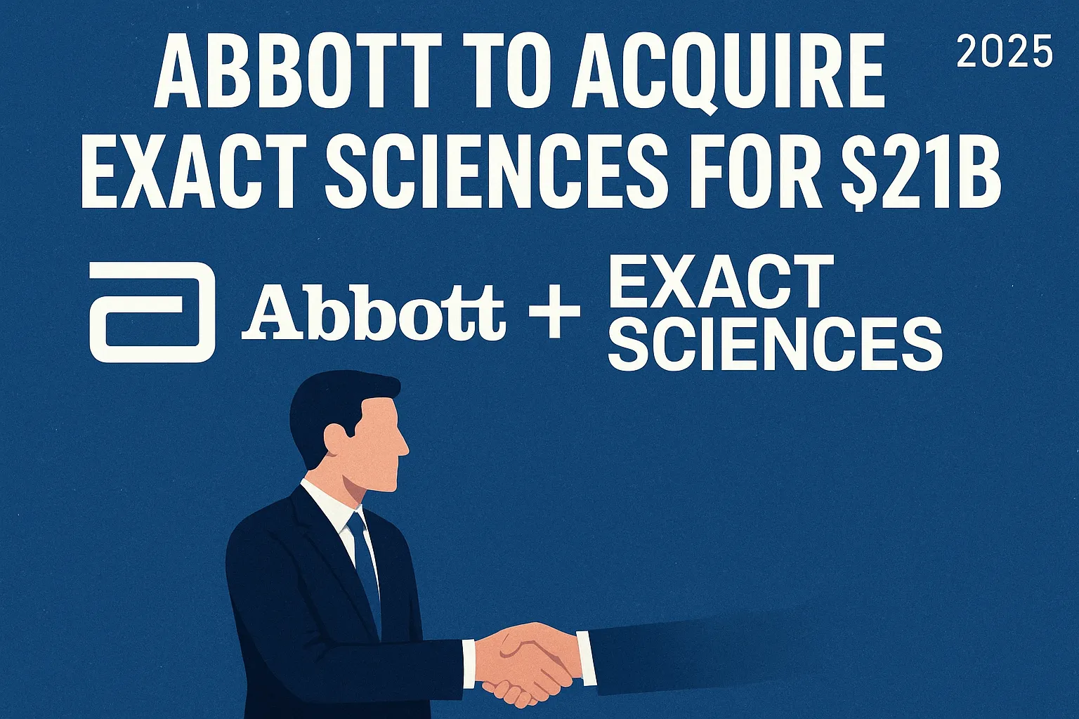 Abbott Laboratories Announces $21 Billion Acquisition of Exact Sciences