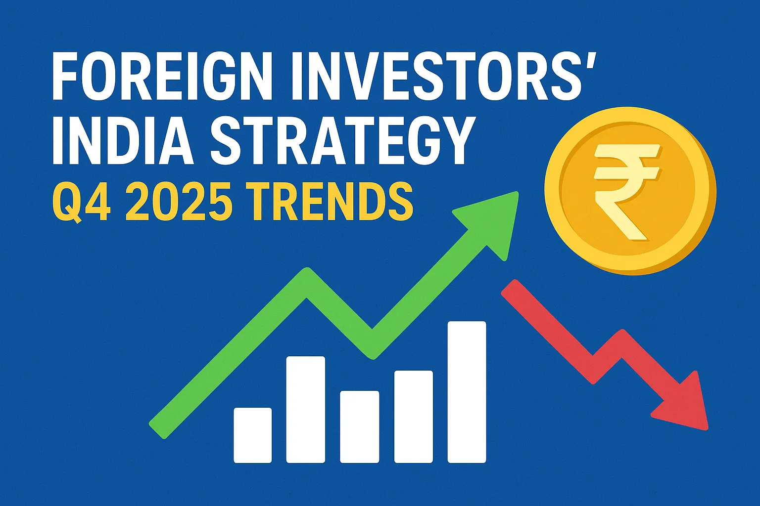 Foreign Investors’ India Strategy: Q4 2025 Trends