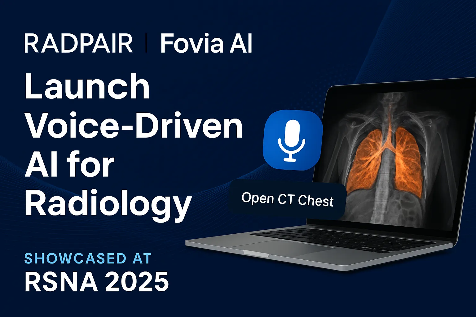 RADPAIR and Fovia AI Launch Voice-Driven AI for Radiology