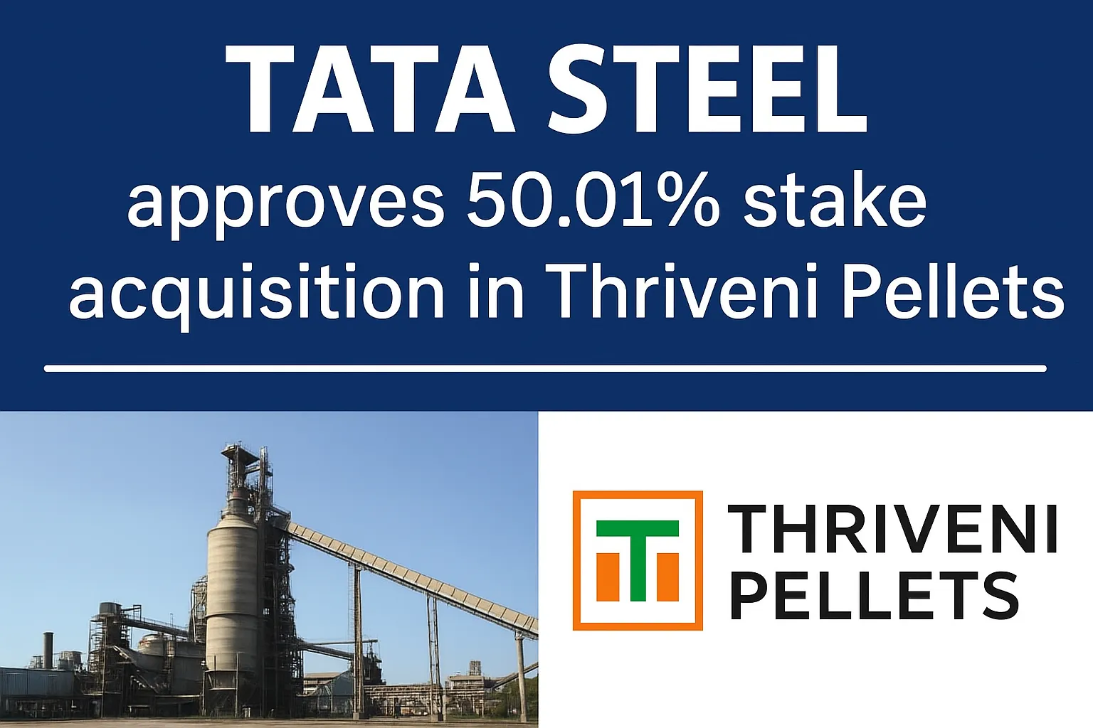 Tata Steel Approves Acquisition of 50.01% Stake in Thriveni Pellets