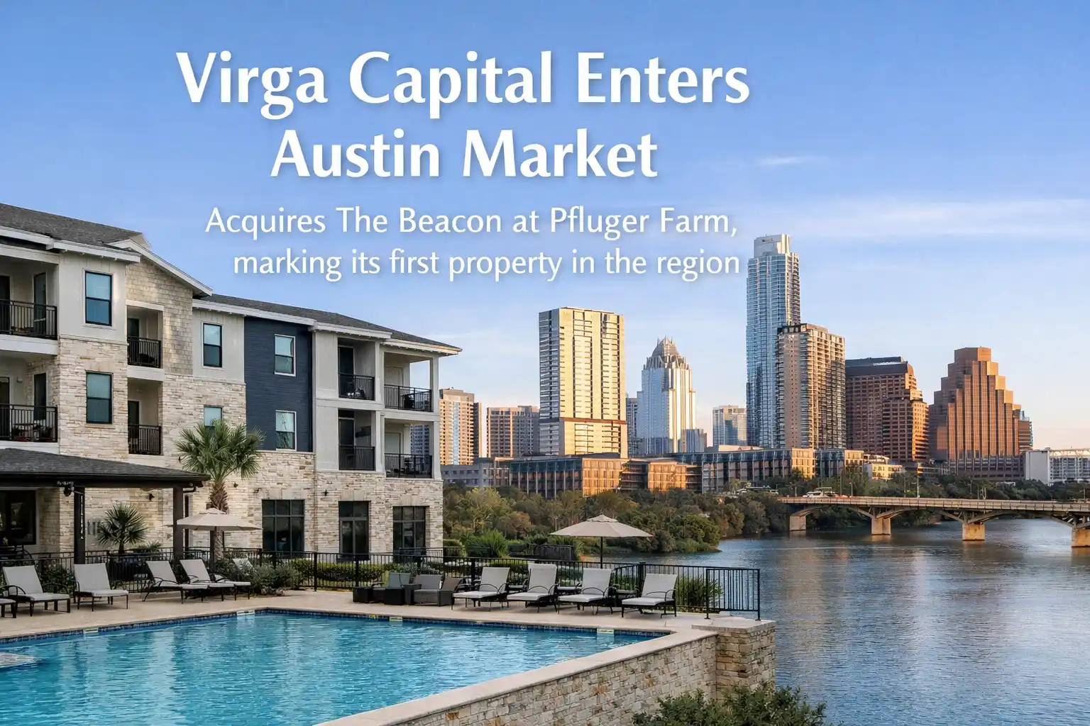 Austin Real Estate Boost: Virga Capital Acquires The Beacon