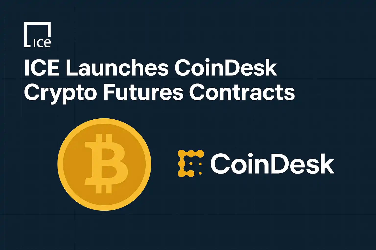 ICE Launches New Cryptocurrency Futures Contracts Based on CoinDesk Indices