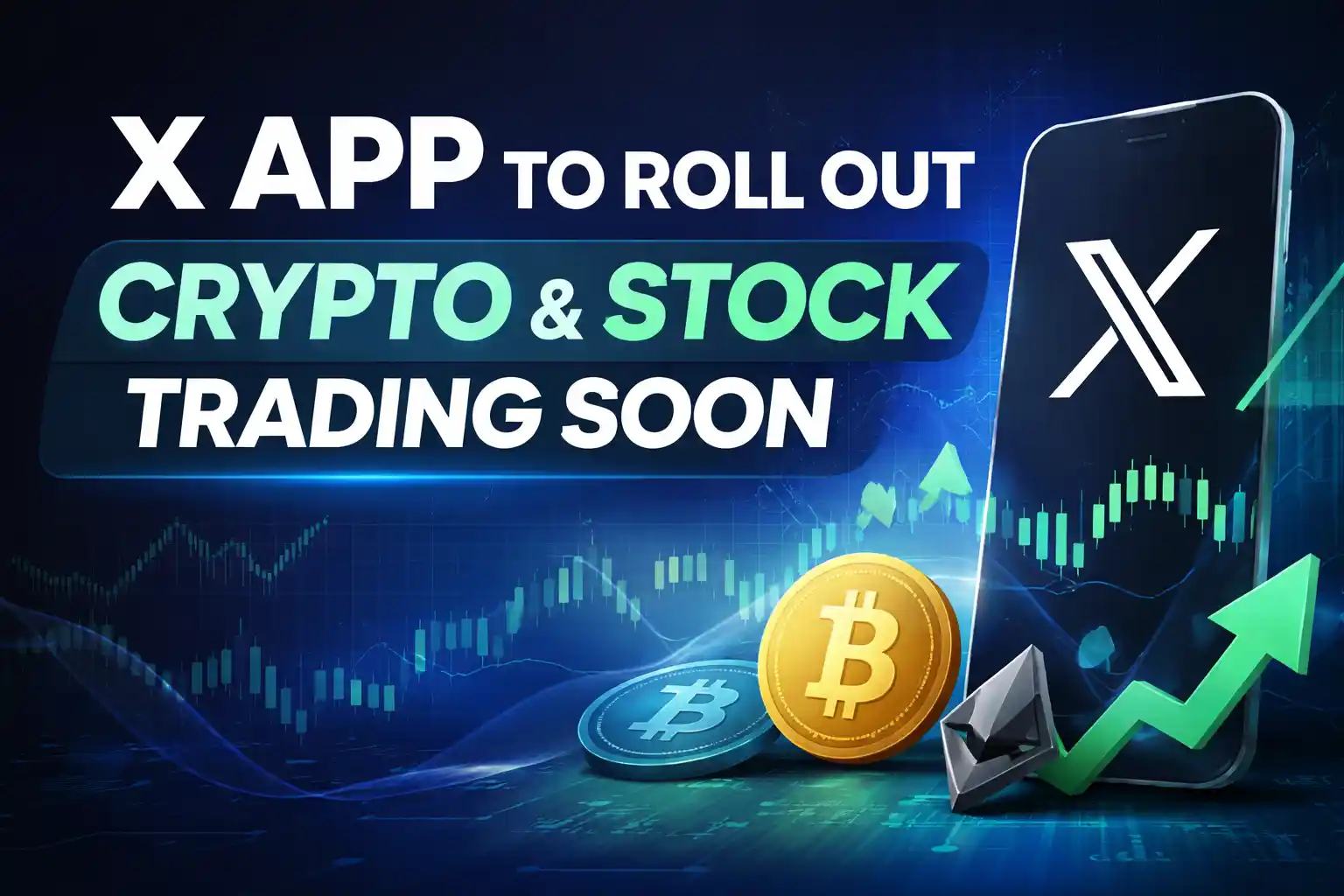 X App to Roll Out In-App Crypto & Stock Trading Soon
