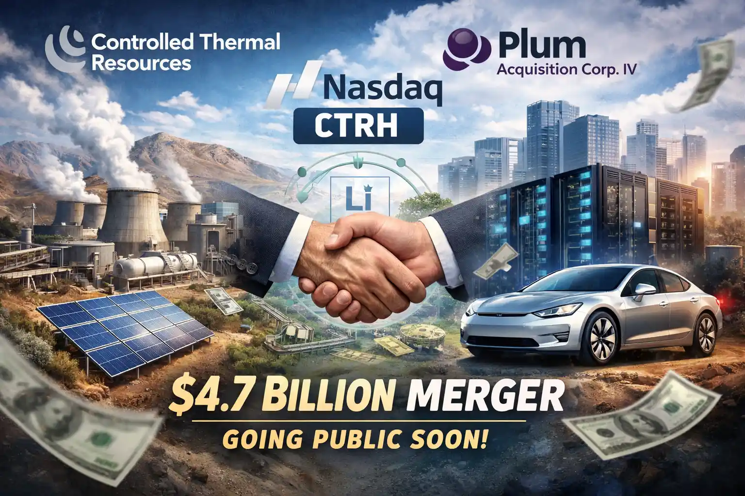Controlled Thermal Resources to Go Public in $4.7 Billion Merger with Plum Acquisition